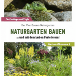 Buch: NATURGARTEN BAUEN ... und mit dem Leben Feste feiern!